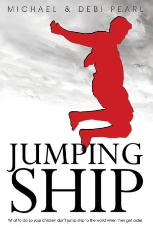 Jumping Ship: What to do so your children don't jump ship to the world when they get older