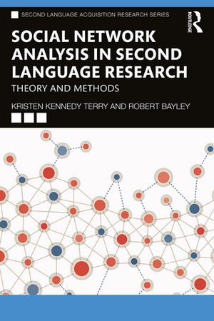 楽天楽天Kobo電子書籍ストアSocial Network Analysis in Second Language Research Theory and Methods【電子書籍】[ Kristen Kennedy Terry ]