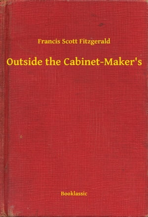 Outside the Cabinet-Maker's【電子書籍】[ F