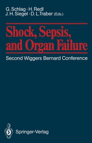 Shock, Sepsis, and Organ Failure Third Wiggers Bernard Conference ー Cytokine Network【電子書籍】