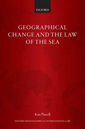 Geographical Change and the Law of the Sea