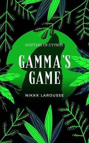 Gamma's Game Shadow Pack Stories, #3Żҽҡ[ Nikki Larousse ]