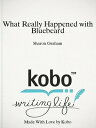 ŷKoboŻҽҥȥ㤨What Really Happened with BluebeardŻҽҡ[ Sharon Graham ]פβǤʤ266ߤˤʤޤ