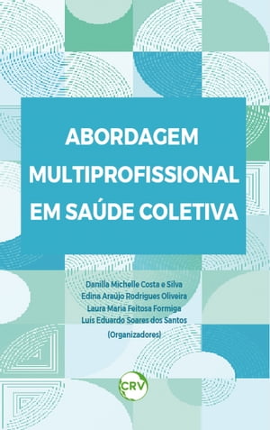 Abordagem multiprofissional em saúde coletiva