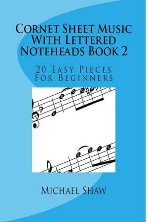 Cornet Sheet Music With Lettered Noteheads Book 2