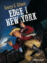 Edge i New York【電子書籍】[ George G Gilman ]