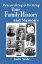 Researching and Writing Your Family History and Memoirs