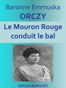 Le Mouron Rouge conduit le bal Texte int?gral【