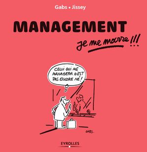 Management, je me marre !!!