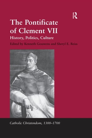The Pontificate of Clement VII