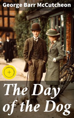ŷKoboŻҽҥȥ㤨The Day of the Dog Enriched edition. A Charming Tale of Mistaken Identity and Misadventures in an English VillageŻҽҡ[ George Barr McCutcheon ]פβǤʤ150ߤˤʤޤ