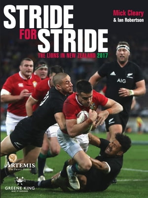 Stride for Stride The Lions in New Zealand 2017