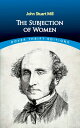 ŷKoboŻҽҥȥ㤨The Subjection of WomenŻҽҡ[ John Stuart Mill ]פβǤʤ468ߤˤʤޤ