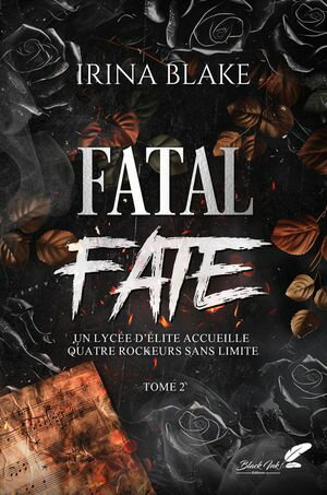 Fatal fate, tome 2【電子書籍】[ Irina Blake ]