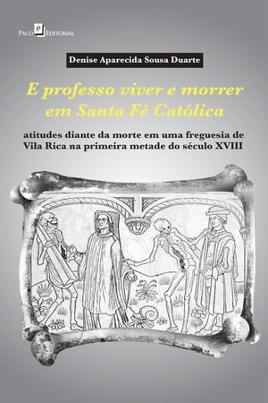 E professo viver e morrer em Santa Fé Católica