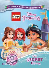 LEGO Disney Princess: Chapter Book 3【電子書籍】[ Disney Book Group ]