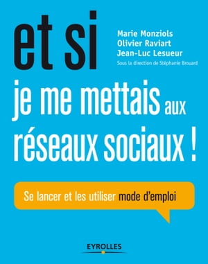 Et si je me mettais aux réseaux sociaux !