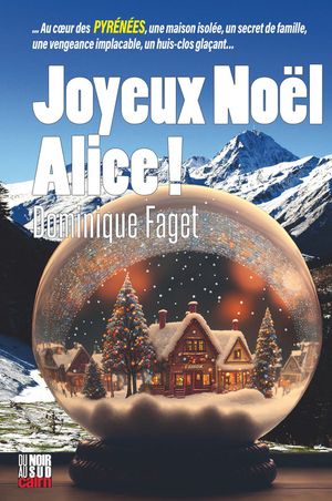 Joyeux No?l Alice !【電子書籍】[ Dominique Faget ]