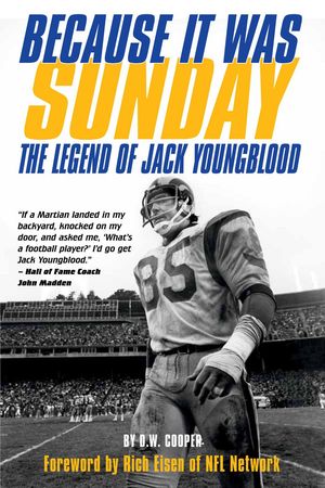 Because It Was Sunday: The Legend of Jack Youngblood