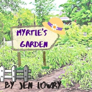 ŷKoboŻҽҥȥ㤨Myrtle's GardenŻҽҡ[ Jen Lowry ]פβǤʤ150ߤˤʤޤ