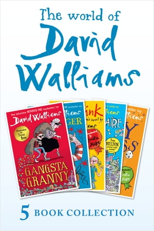 The World of David Walliams 5 Book Collection (The Boy in the Dress, Mr Stink, Billionaire Boy, Gangsta Granny, Ratburger)【電子書籍】 David Walliams