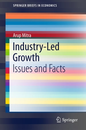 楽天楽天Kobo電子書籍ストアIndustry-Led Growth Issues and Facts【電子書籍】[ Arup Mitra ]