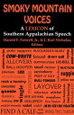 Smoky Mountain Voices A Lexicon of Southern Appalachian Speech Based on the Research of Horace Kephart【電子書籍】(3)