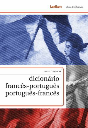 Dicion?rio franc?s-portugu?s portugu?s-franc?s【電子書籍】[ Paulo R?nai ]