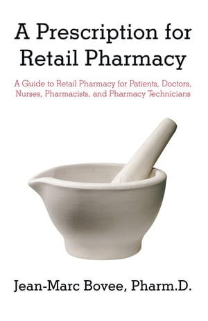 A Prescription for Retail Pharmacy