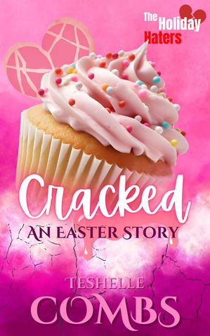 Cracked: An Easter Story