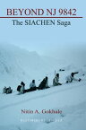 Beyond NJ 9842 The SIACHEN Saga【電子書籍】[ Mr Nitin A Gokhale ]