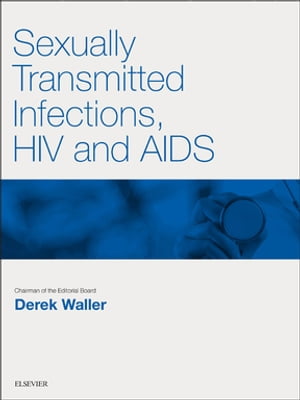 Sexually Transmitted Infections, HIV & AIDS E-Book