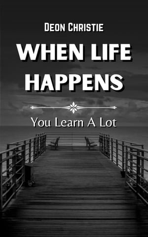 When Life Happens