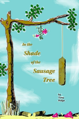 In the Shade of the Sausage Tree【電子書籍