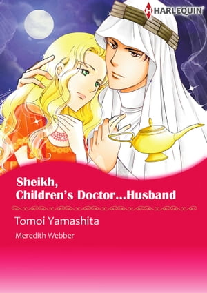 Sheikh, Children's Doctor…Husband (Harlequin Comics)