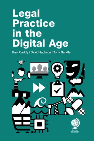 Legal Practice in the Digital Age