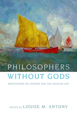 Philosophers without Gods