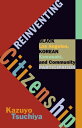 Reinventing Citizenship Black Los Angeles, Korean Kawasaki, and Community Participation