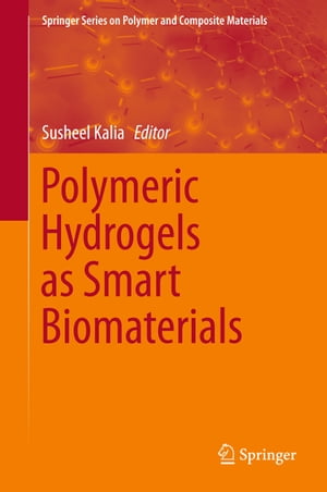 ŷKoboŻҽҥȥ㤨Polymeric Hydrogels as Smart BiomaterialsŻҽҡۡפβǤʤ12,154ߤˤʤޤ
