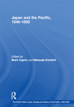 Japan and the Pacific, 1540–1920