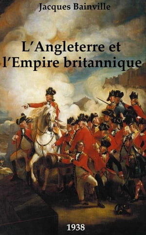 L’Angleterre et l’Empire britannique