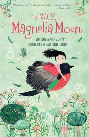 The Magic of Magnolia Moon【電子書籍】[ Edwina Wyatt ]