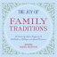 The Joy of Family Traditions