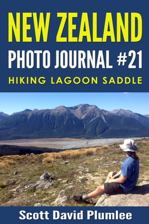 New Zealand Photo Journal #21: Hiking Lagoon Sad