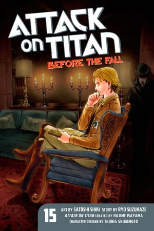 Attack on Titan: Before the Fall 15Żҽҡ[ Hajime Isayama ]