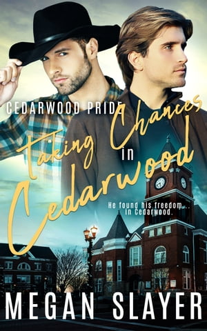Taking Chances in Cedarwood【電子書籍】[ Megan Slayer ](3)