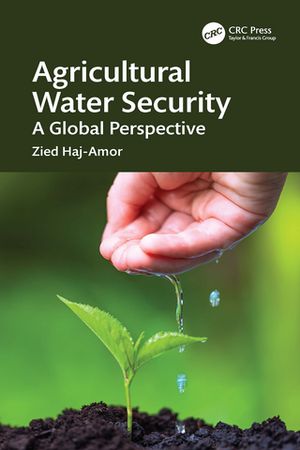 Agricultural Water Security A Global Perspective【電子書籍】[ Zied Haj-Amor ]