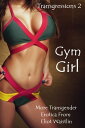 Transgressions 2: Gym Girl【電子書籍】[ El