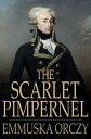 The Scarlet Pimpernel【電子書籍】[ Barones