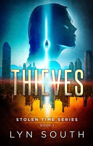 Thieves: A Stolen Time Adventure